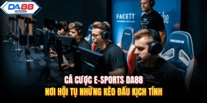 Cá Cược E-Sports Da88