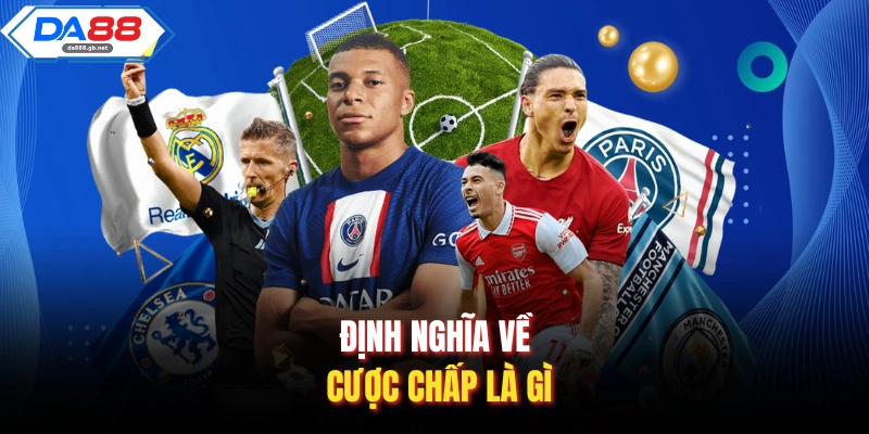 Định nghĩa về cược chấp là gì
