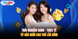 Trải Nghiệm Da88